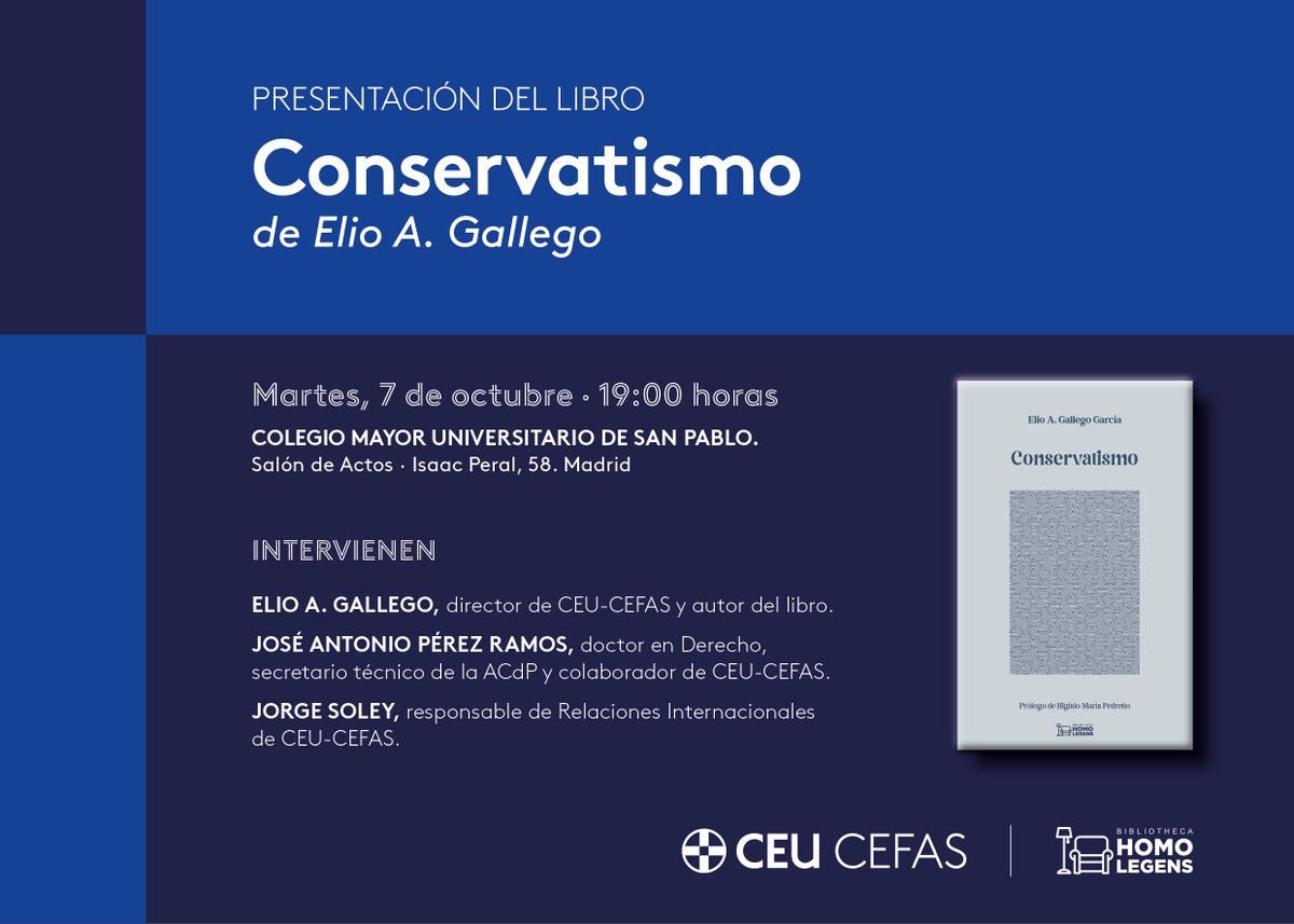 ▶️ La próxima semana presentamos el nuevo libro de Elio A. Gallego: "Conservatismo". ¡Te esperamos!

📅 Martes, 7 de octubre
🕖 19:00 horas
📍 Salón de actos CMU San Pablo (Isaac Peral, 58)
🔗 Junto a <a href="/BHLegens/">Bibliotheca Homo Legens</a>

📲 cefas.ceu.es/evento/present…