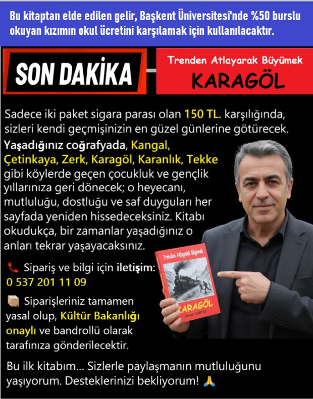 #SONDAKİKA Hayat, bazen bir trenden atlamak demektir... 'Trenden Atlayarak Büyümek: KARAGÖL' çıktı! Gölgenin ardındaki sırları keşfetmeye hazır mısınız? İletişim: 
0 537 201 11 09  E-Posta: unsalkartal5858@gmail.com  unsalkartal58@hotmail.com 
#FenerinMaçıVar
#cuma
FLAŞ HABER
👇
