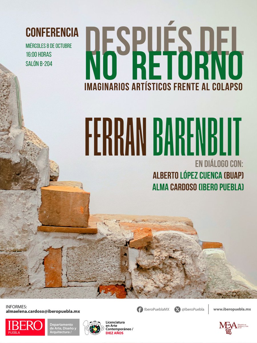 🗓️Asiste a la conferencia Después del No Retorno: Imaginarios artísticos frente al colapso.

Miércoles 8 de octubre / 16:00 h
Salón B-204 de la IBERO Puebla