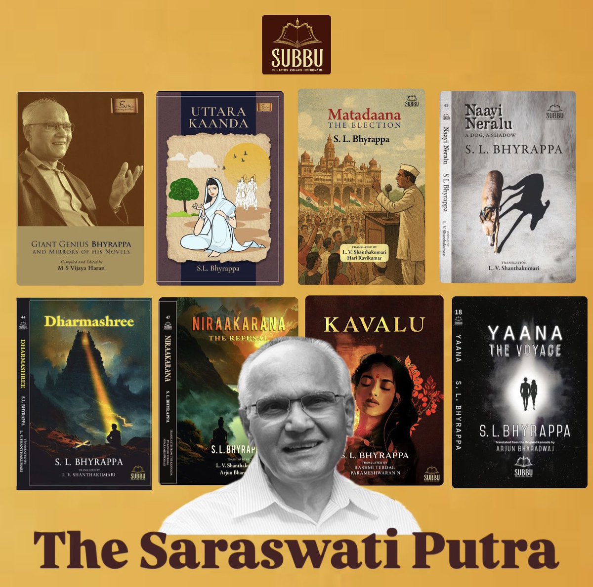 subbubooks's tweet photo. Sense of accomplishment fills our mind, body and soul when we just see this flyer!
We are absolutely proud to have published these 8 gems by Saraswati Samman Award recipient Shri SL Bhyrappa
#Uttarakaanda #Dharmashree #Kavalu
#NaayiNeralu #Matadaana #Niraakarana #Yaana https://t.co/g7zhIecP5k