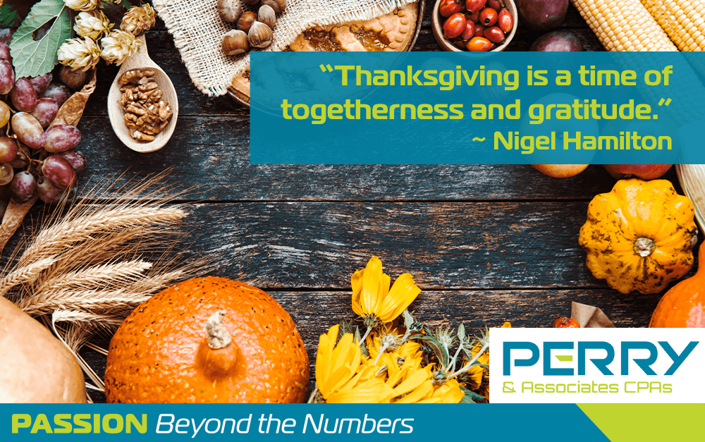 At Perry &amp; Associates CPAs, we’re thankful for our clients, our team and the chance to make a difference through passion beyond the numbers. Wishing you a joyful Thanksgiving filled with gratitude and growth!
perrycpas.com
#HappyThanksgiving
