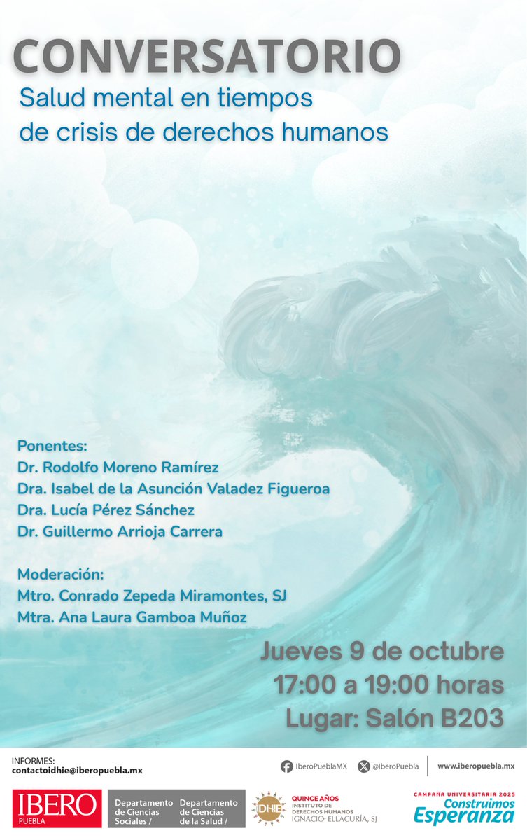 🗓️Te esperamos en el conversatorio Salud Mental en Tiempos de Crisis de Derechos Humanos.

Jueves 9 de octubre / 17:00
Salón B-203 de la IBERO Puebla
