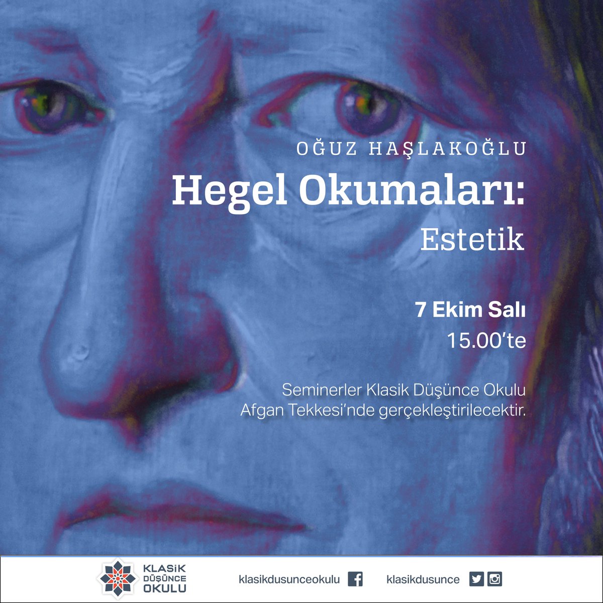 Oğuz Haşlakoğlu ile "Hegel Okumaları: Estetik" seminer dizisi 7 Ekim Salı günü Klasik Düşünce Okulu'nda başlıyor!