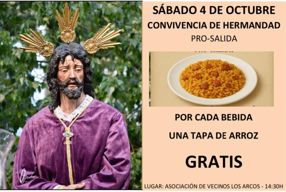 El próximo sábado día 4 de Octubre, disfrutaremos de una Convivencia en hermandad previa a la Salida Procesional de Nuestro Padre Jesús Cautivo en su Esperanza, donde habrá un ambigú con bebidas a precios populares y por cada bebida la Asociación dará una tapa de Arroz GRATIS.