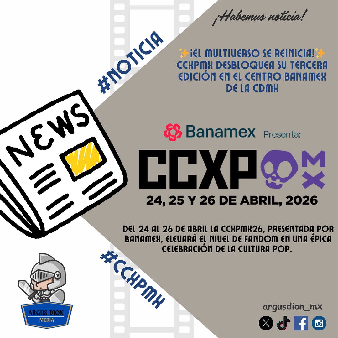 argusdion_mx's tweet photo. Habemus tercera edición desbloqueada!

¡Prepárense! 🚀 La #CCXPMX vuelve en modo épico para su tercera edición

Del 24 al 26 de abril de 2026, el Centro Banamex será el punto de reunión.
#CCXPMX26 #masqueunacomiccon @CCXPMexico @dosD3MX https://t.co/NdCfRxf7Gu