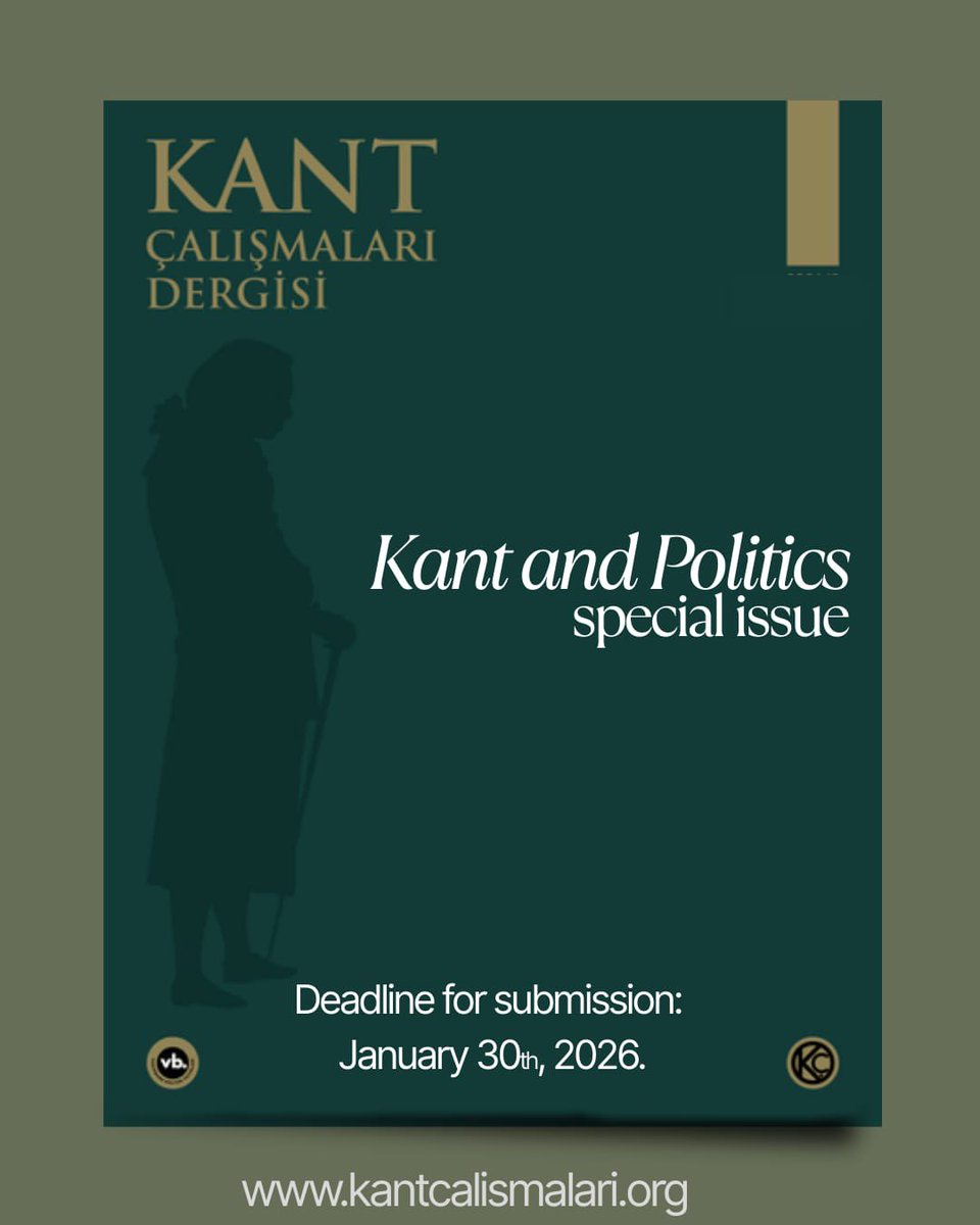 kantcalismalari's tweet photo. Call for Papers: Special Issue on “Kant and Politics”
Deadline for submission: January 30, 2026

Guest Editor: Selda Salman

The first quarter of the twenty-first century has already made clear—through wars, authoritarianism, crises, and alienation—how far we remain from+ https://t.co/QjhD8YEqeZ