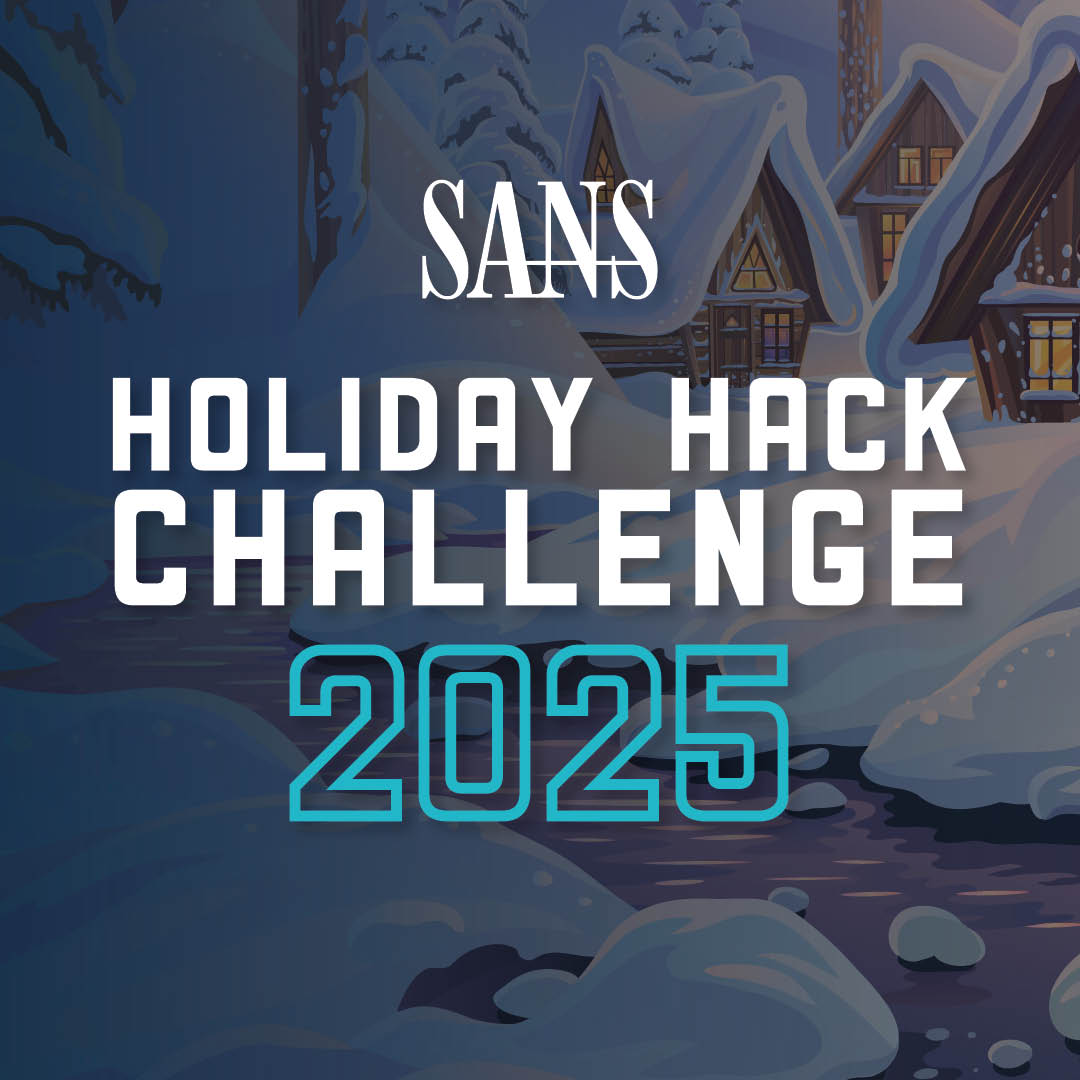 🎄✨ The elves are coding… and the #HolidayHack Challenge is almost here!

Don’t miss the most festive cyber challenge of the year.

🤝 Join the Discord to meet fellow players
🐦 Follow along on X for all the holiday hype
🎅 Subscribe for updates: sans.org/u/1D01