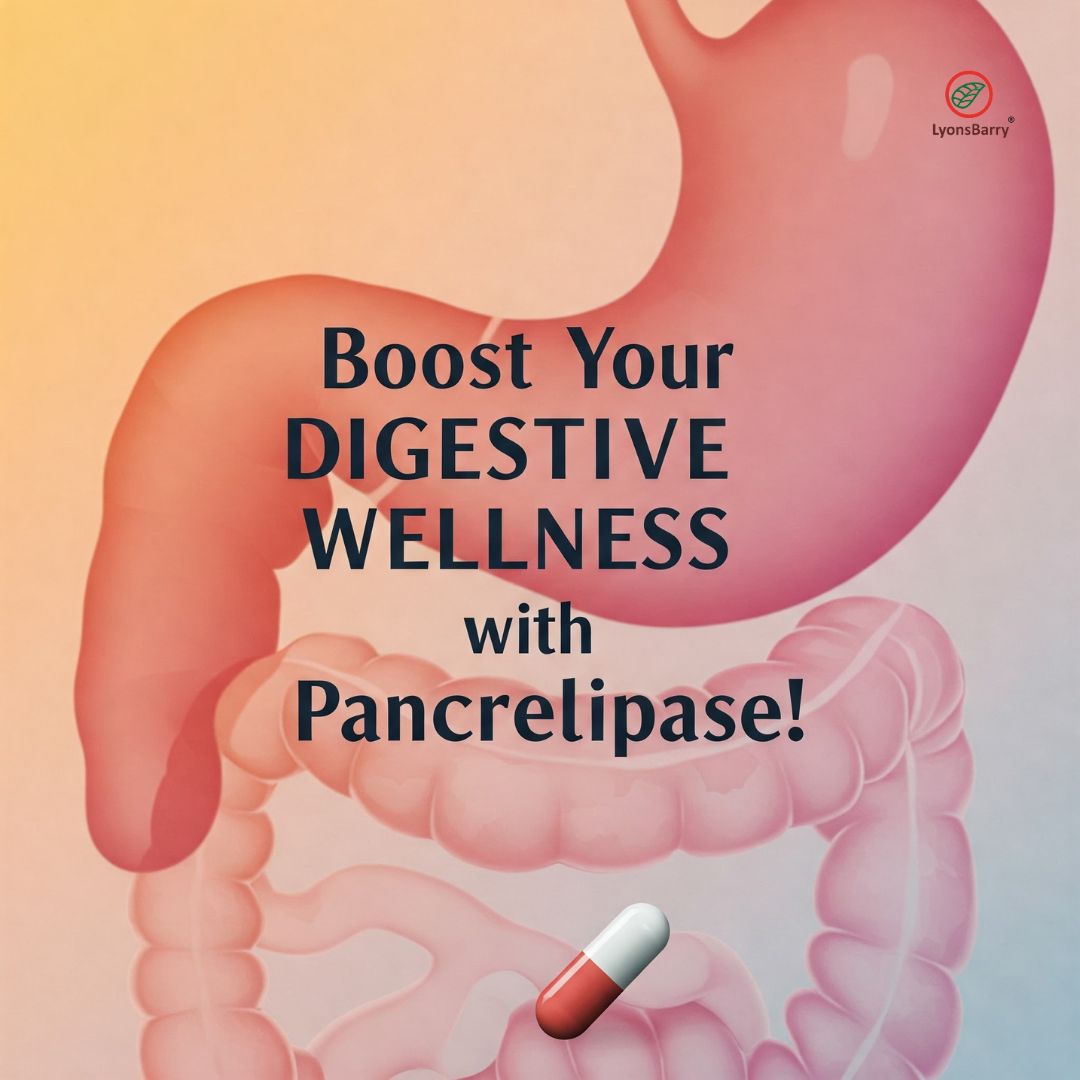 Support healthy digestion &amp; nutrient absorption with Pancrelipase! Manufactured with care by LyonsBarry in India. #DigestiveHealth #GMPQuality #LyonsBarry