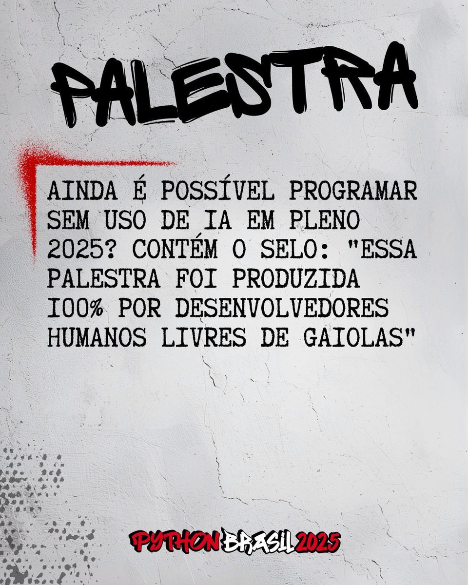 pythonbrasil's tweet image. Palestra

Desenvolvimento SEM inteligência artificial - Tyrone Damasceno

Ainda é possível programar sem uso de IA em pleno 2025? Contém o selo: &quot;Essa palestra foi produzida 100% por desenvolvedores humanos livres de gaiolas&quot;

#python #bolhadev #pythonbrasil #pybr2025