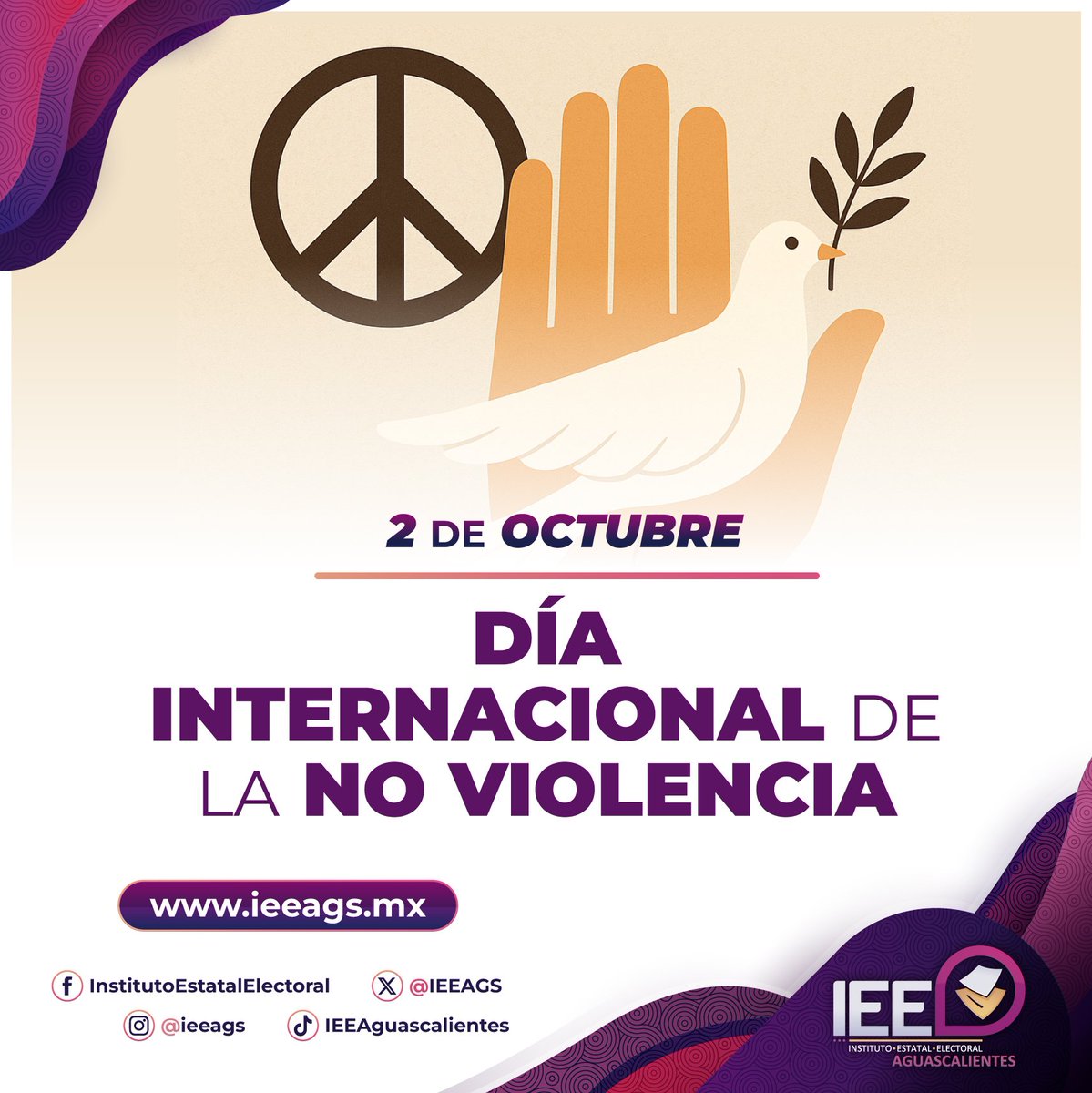 Cada año, la conmemoración del Día Internacional de la No Violencia, se presenta como una invitación para promover la cultura de la paz y la tolerancia.

#EfeméridesIEEAgs🗓