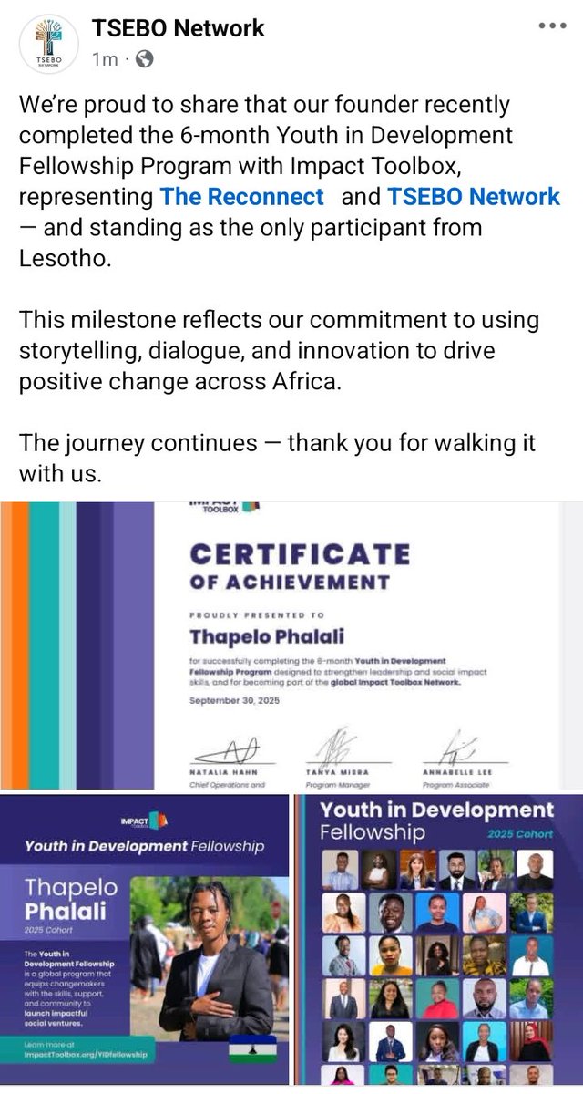 phalali_t_j's tweet photo. Proud to have completed the 6-month Youth in Development Fellowship Program with Impact Toolbox. I represented both The Reconnect  and TSEBO Network , and was honoured to be the only participant from Lesotho in this global community. https://t.co/jGdEL8Tcj6