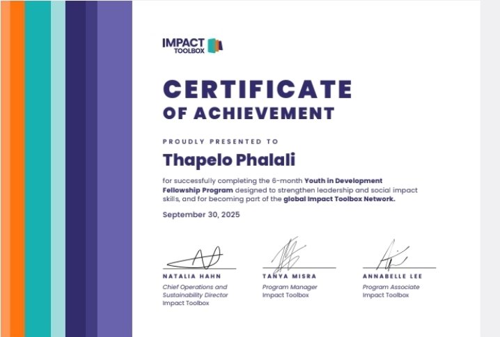 phalali_t_j's tweet photo. Proud to have completed the 6-month Youth in Development Fellowship Program with Impact Toolbox. I represented both The Reconnect  and TSEBO Network , and was honoured to be the only participant from Lesotho in this global community. https://t.co/jGdEL8Tcj6