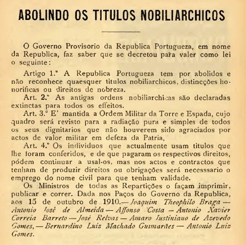 Nesta data em 1910, foram abolidos os títulos nobiliárquicos e os direitos de nobreza.