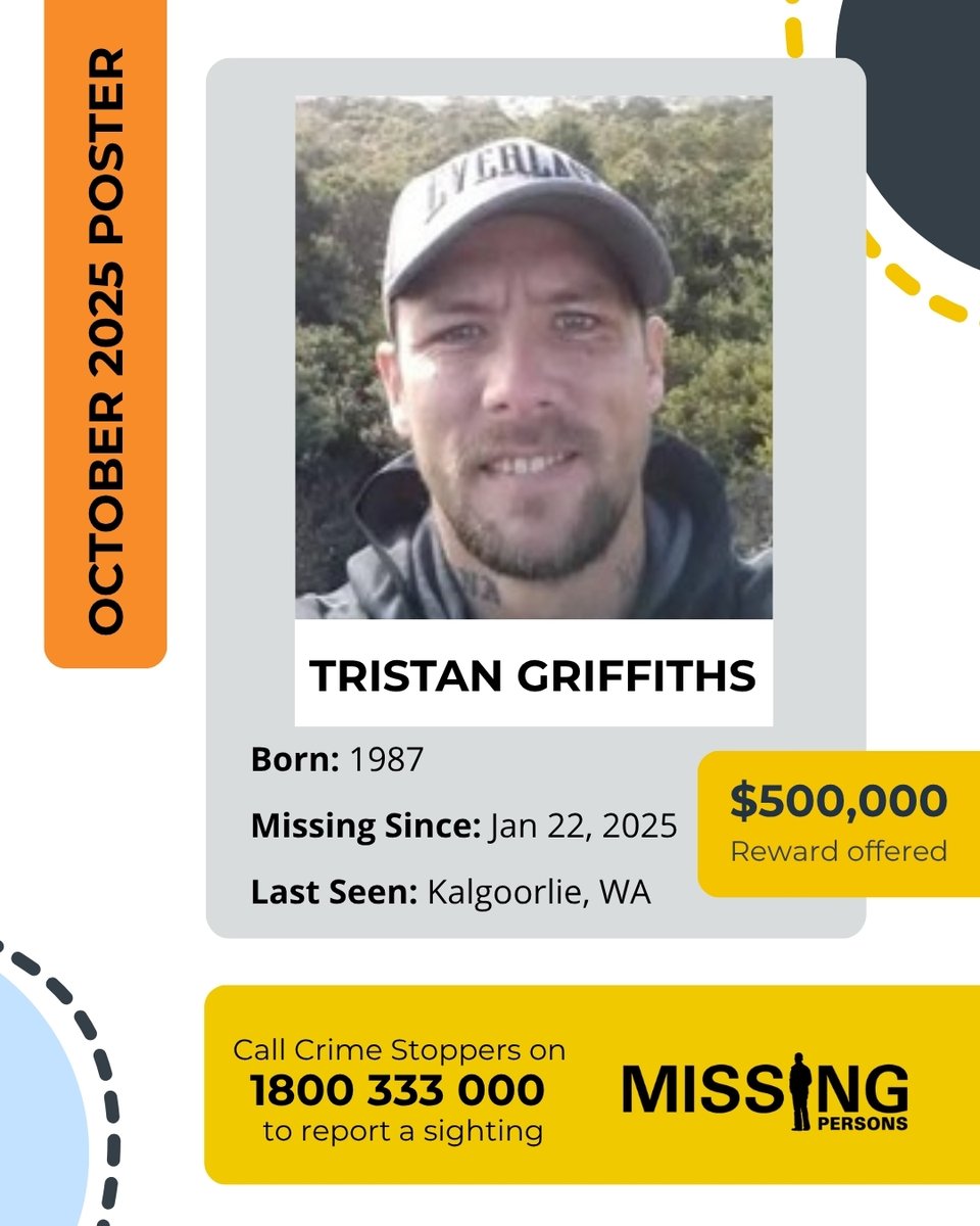 AFPNMPCC's tweet image. Tristan Lloyd Griffiths was last seen on 22 January 2025, at a bank in Kalgoorlie, WA. 
If you have information that may assist police to locate Tristan, please contact Crime Stoppers on 1800 333 000 or via crimestoppers.com.au
#Missing #MissingPerson #NMPCC #WA