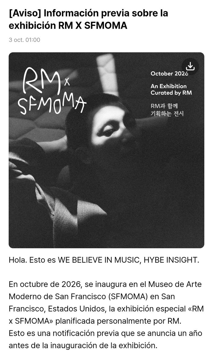 joonationfb's tweet image. 031025 | Información previa sobre la exhibición RM X SFMOMA 

Hola, soy HYBE INSIGHT.

—Nos complace anunciar RM x SFMOMA, una exposición de arte curada por RM, que se inaugurará en octubre de 2026 solo en el Museo de Arte Moderno de San Francisco (SFMOMA).

—Este es un anuncio…