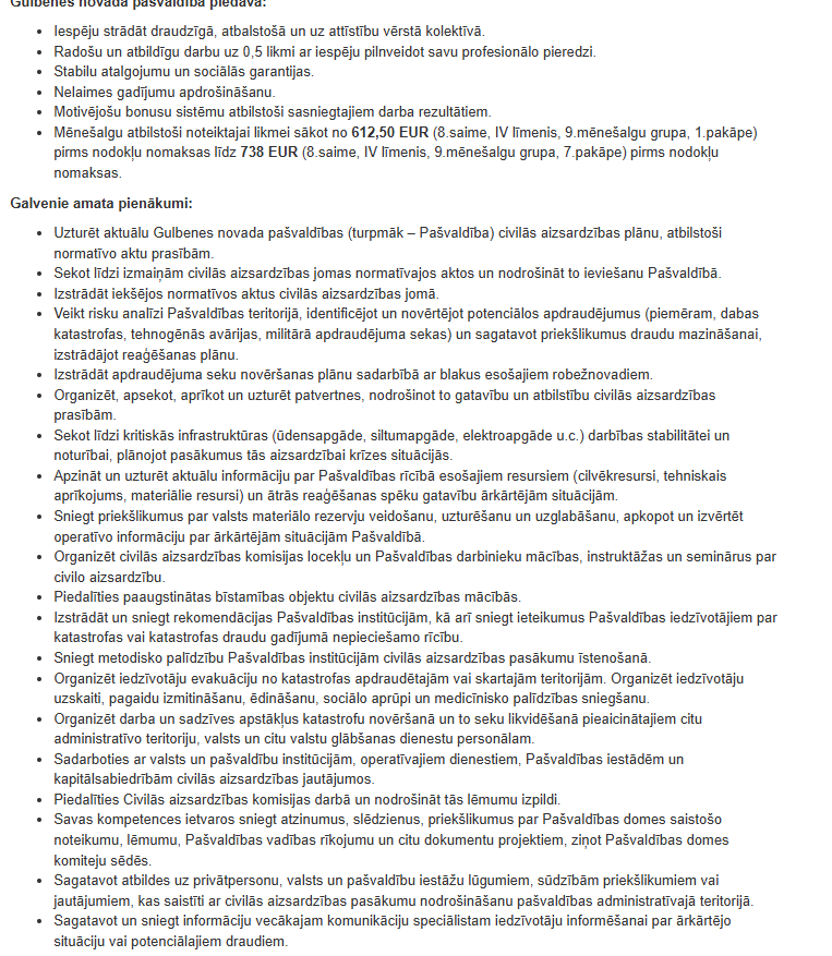 Visu ko varu saprast, bet nevaru saprast, kā civilās aizsardzības ORGANIZATORS, pierobežas pašvaldībā var strādāt:

PUSSLODZI ar tādu pienākumu apjomu un par algu, kas mazāka par minimālo (protams, tā ir par pusslodzi, bet tāpat)

daudzpunkte....