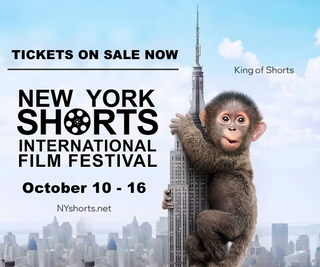 👑New York Shorts International Film Festival🐒
📅 October 10 - 16, 2025
🎟️ TICKETS ON SALE NOW!  
📍 Cinema Village <a href="/cinema_village/">Cinema Village</a> 
👉 Film Lineup NYshorts.net