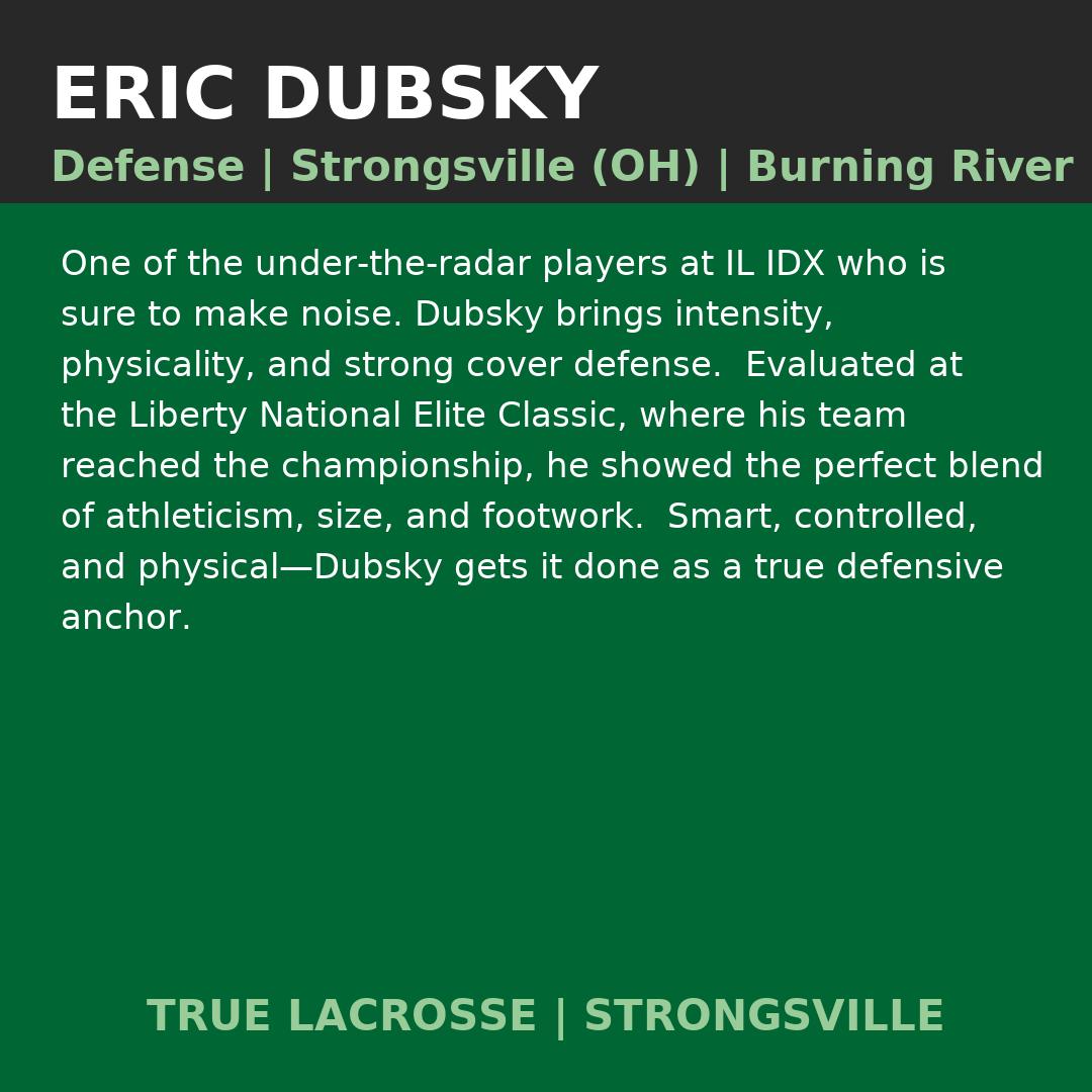 Lockdown defender. 💪
Congrats to Eric Dubsky (Strongsville, OH | Burning River) for being highlighted as a standout at IL IDX. Tough, physical, and smart—Eric is the type of player who raises the bar every time he steps on the field. 🥍