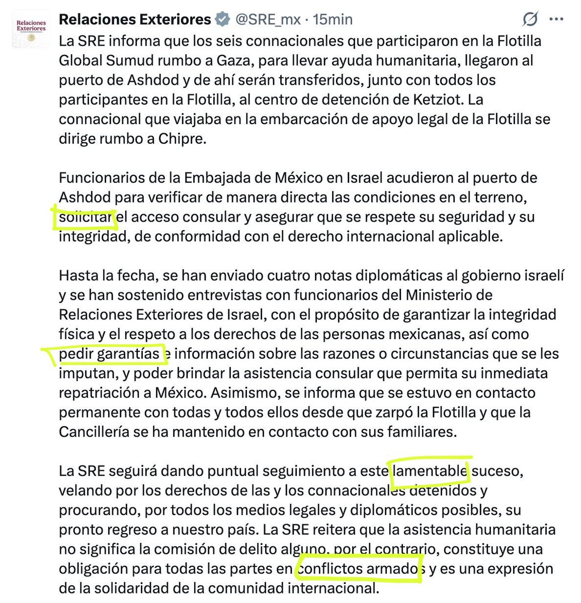 Donde dice “solicitar” o “pedir” debería decir “exigir”.
Donde dice “lamentable suceso” debería decir “condenable violación al
derecho internacional”.