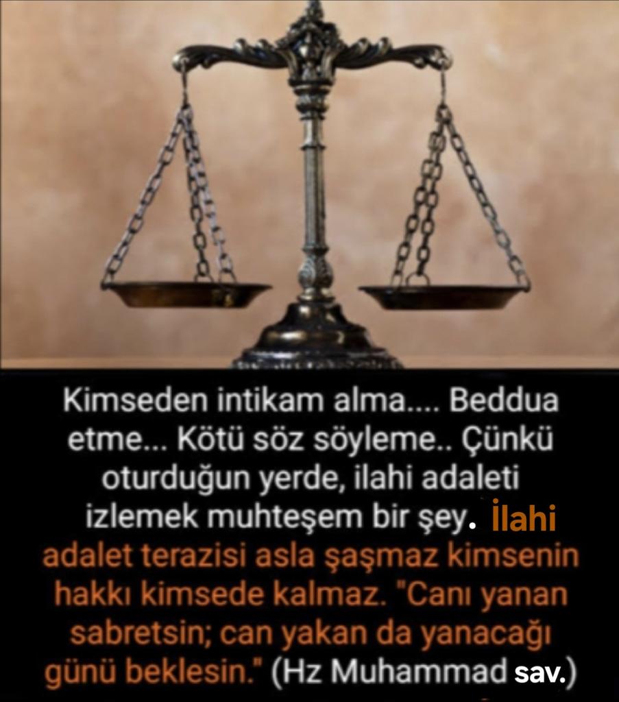 İlâhi adalette zaman aşımı yoktur. 
O gün mutlaka tecelli edecektir. 
(𝐇𝐳.𝐌𝐞𝐯𝐥𝐚𝐧𝐚)

Sanma ki hakkın kalır Âdemde. 
Kâğıt da şahittir, yazan Kalem de. 
Bırak ertelensin bütün duruşmalar, adaletler şaşmaz ilahi Âlemde !!

☝🏼Allah'tan başka galip yoktur☝🏼
(لا غالب إلا الله)