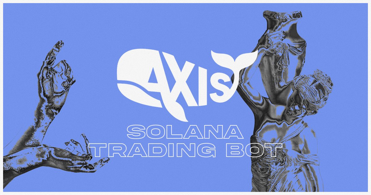 AxisBot - Solana Trading Bot ⚗️ tweet media