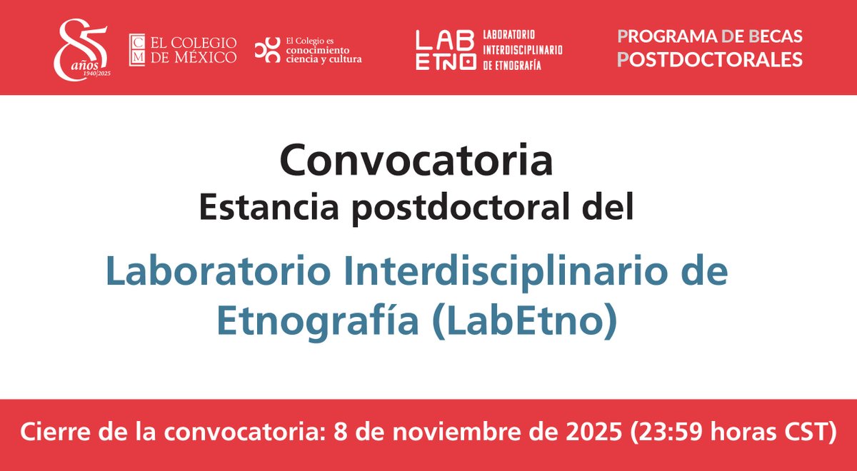 .<a href="/LABETNOCOLMEX/">Laboratorio Interdisciplinario de Etnografía</a> convoca al concurso para realizar una estancia de investigación postdoctoral con una duración de 1 año, con la posibilidad de la extensión a un segundo año.

📝Consulta la convocatoria completa en bit.ly/convocatoria-L…

Cierre: 8 de noviembre de 2025.