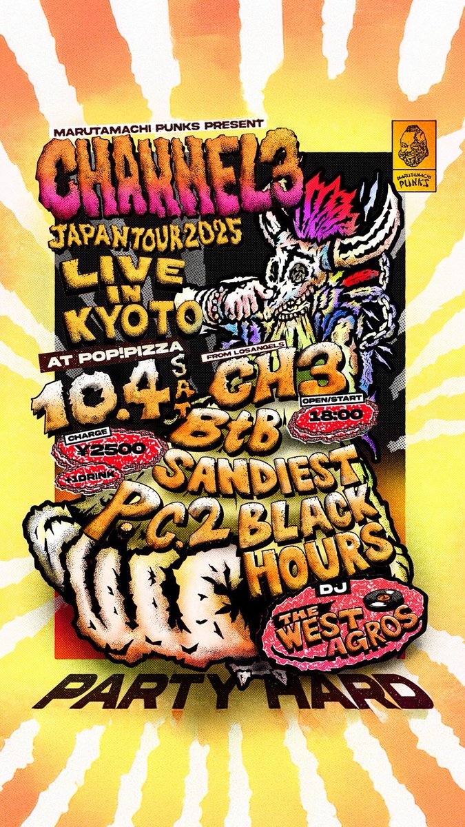 明日です！
チャンネルは3
行き先は荒神口
混雑必至！お早めに！

2025.10.4 (sat)@ pop!pizza

CHANNEL3 Japan Tour 2025

CHANNEL 3 (from L.A.)
SANDIEST
P.C.2
BLACK HOURS
BTB
DJ / THE WEST AGROS

Open/Start 18:00
Charge ¥2,500+1D