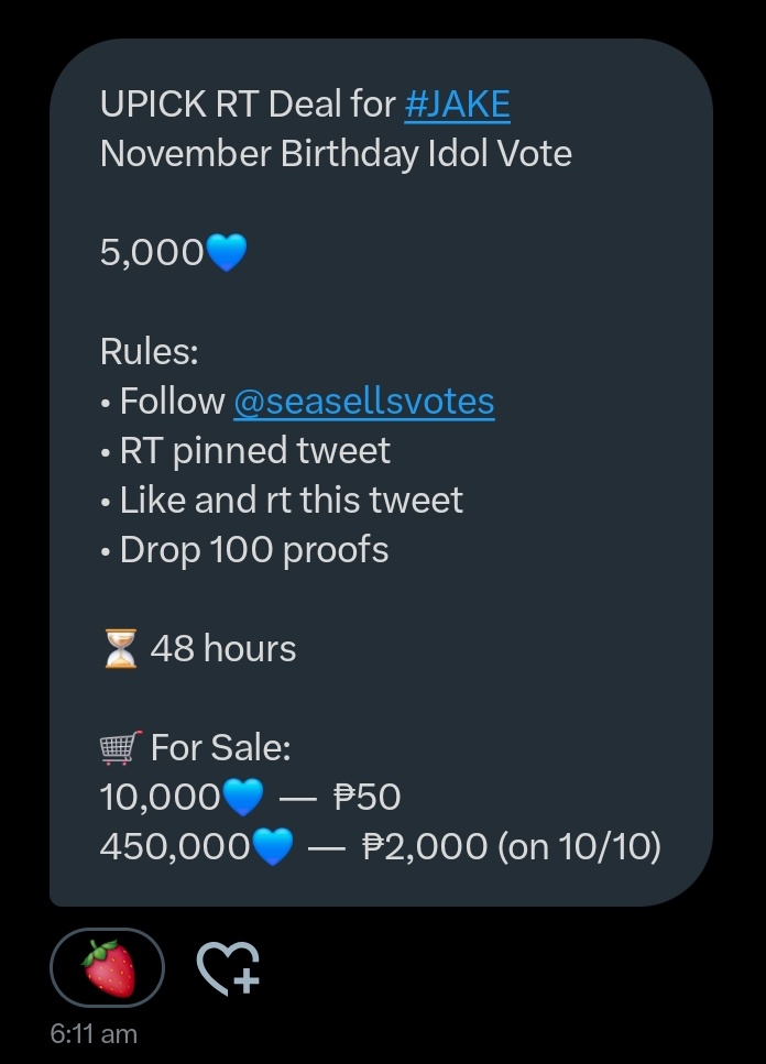 UPICK RT Deal for #JAKE 
November Birthday Idol Vote

5,000💙

Rules:
• Follow <a href="/seasellsvotes/">seasellsvotes 🌊</a>
• RT pinned tweet
• Like and rt this tweet
• Drop 100 proofs

⏳ 48 hours

🛒 For Sale:
10,000💙  —  ₱50
450,000💙 — P2,000 (on 10/10)