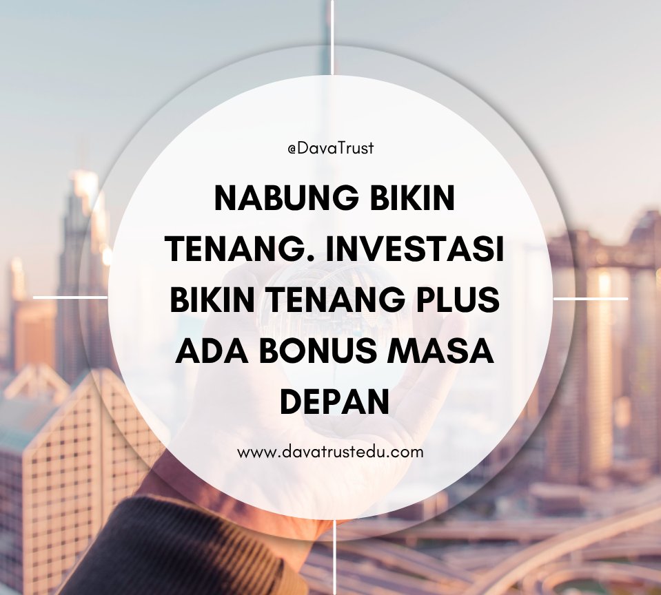 DaVaTRUST's tweet image. Level up dari   nabung ke investasi.
#SmartMoney   #InvestasiMasaDepan #Davatrust