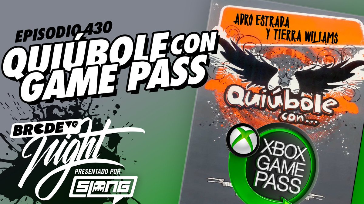 🔴 ¡EN VIVO ahora en BRCDEvg Night presentado por SLANG! 👾

Quiúbole con... XBOX GAME PASS ❔❕