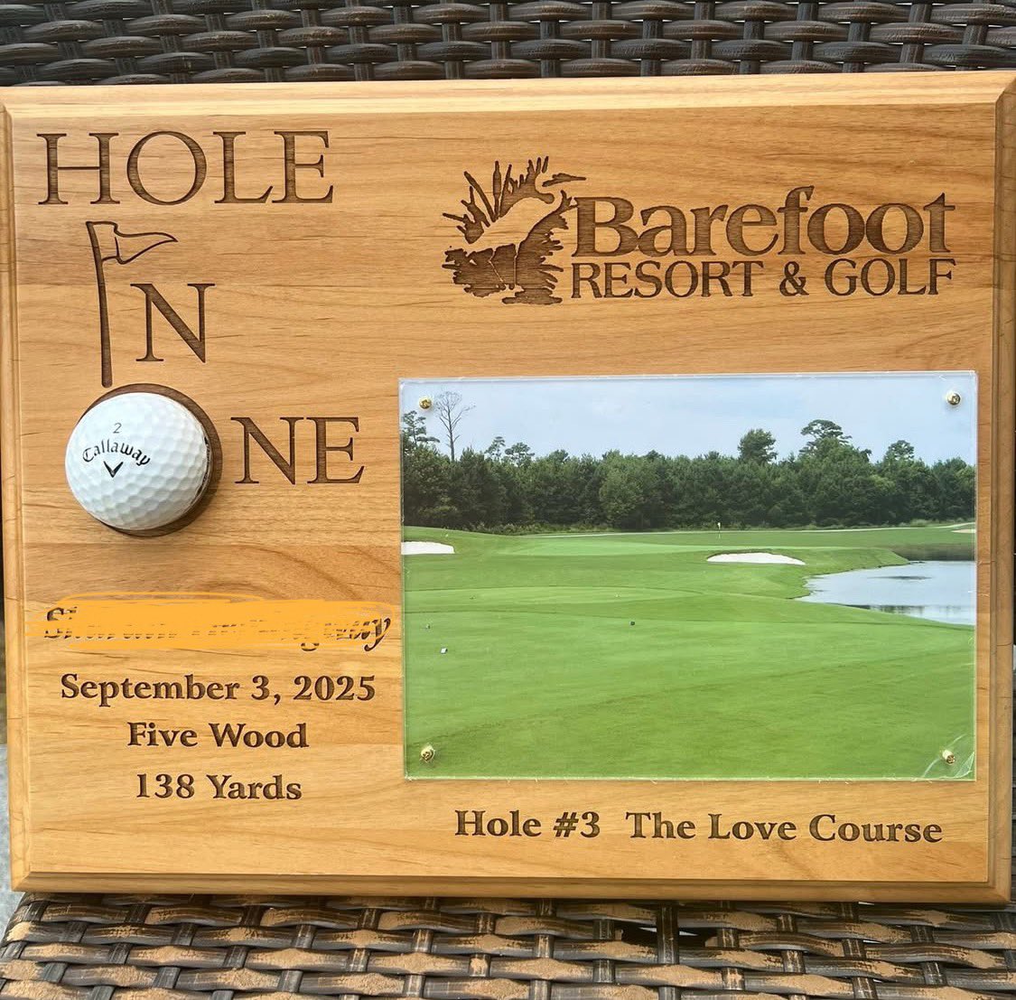 I may just be a petty bitch, but I wouldn’t commemorate that I needed a 5 wood to hit a 138 yard par 3.