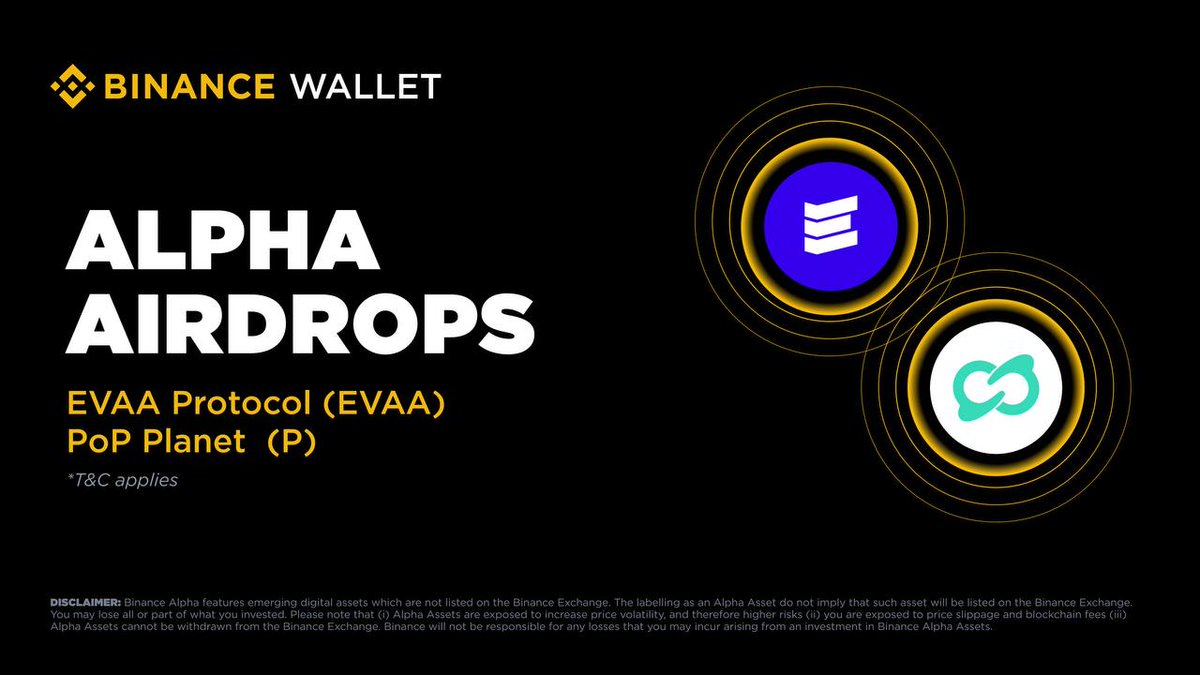 🔶 Binance Alpha Update - October 3 🚀

✅ EVAA Protocol $EVAA
  🔺 Alpha launch Time: 08:00 (UTC)
  🔺 Futures ✅
  🔺 Funding: $2.91M

✅ PoP Planet $P
  🔺 Alpha launch Time: TBA (UTC)
  🔺 Binance Spot: 🔜🤔
  🔺 Funding: $10M
