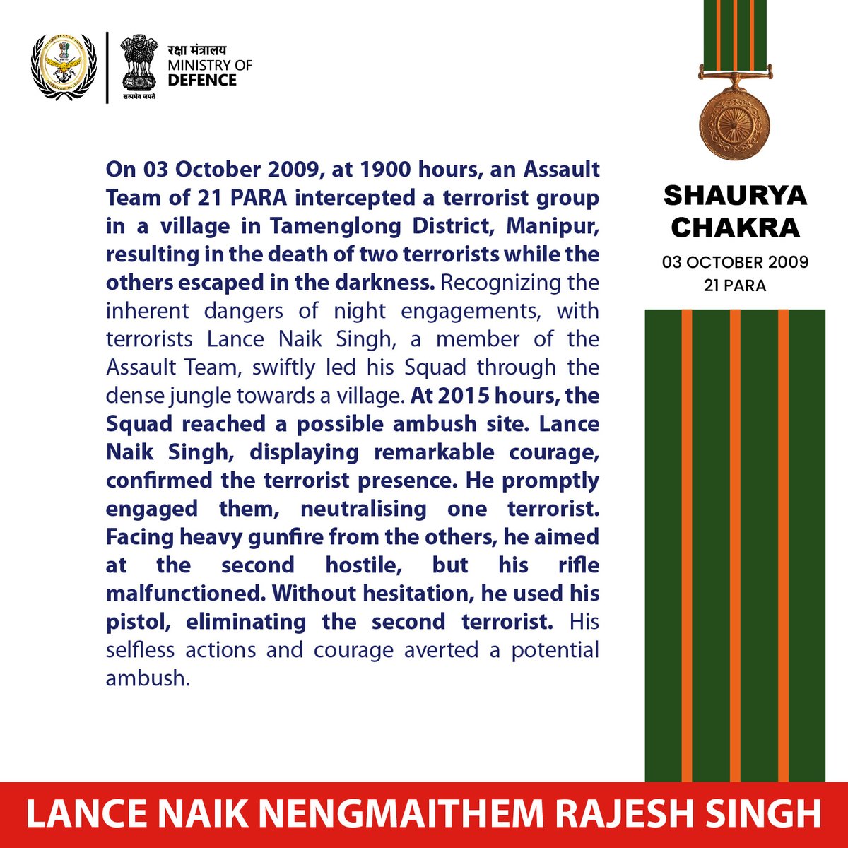 GallantryAward's tweet image. On 03 October 2009, Lance Naik Nengmaithem Rajesh Singh, of 21 PARA was in Tamenglong, Manipur. In an encounter, with swift action, he eliminated two terrorists, ensuring the safety of his fellow soldiers. For his bravery, he was awarded the #ShauryaChakra

#GallantryAwards…