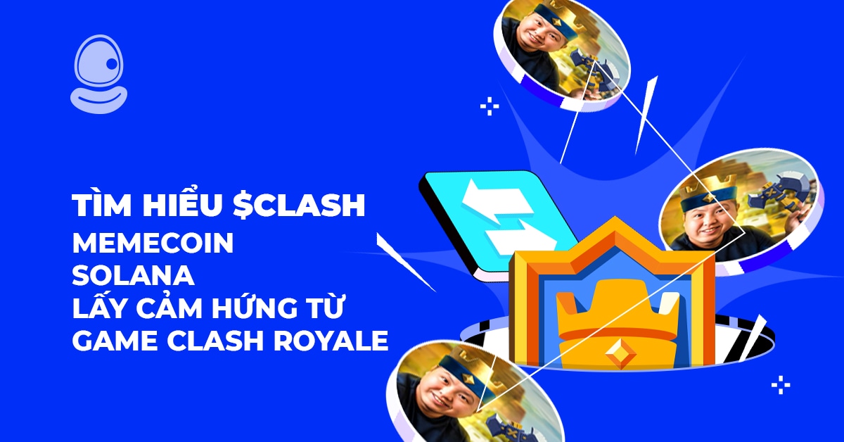 $Clash: Memecoin Solana đột phá kết hợp game &amp; crypto!

Lấy cảm hứng từ Clash Royale, $Clash không chỉ là meme mà còn mang lại tiện ích thực tế. Holder tham gia giải đấu game miễn phí, nhận thưởng SOL &amp; quà tặng. Khám phá ngay để không bỏ lỡ xu hướng mới