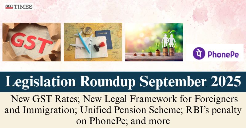 scconline_'s tweet photo. Legislation Roundup September 2025: New GST Rates; new legal framework for foreigners and immigration; Unified Pension Scheme; RBI's penalty on PhonePe; and more

#LegalRoundup #legislationroundupseptember #LegislationRoundup #scconline #SCC #legalnews #legalknowledge #scctimes