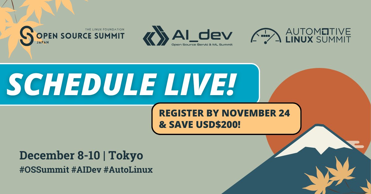 linuxfoundation's tweet image. ⏰ ICYMI: The full schedule is LIVE for #OSSummit Japan + #AIDev + #AutoLinux, Dec 8–10, Tokyo! ✅ 1 registration = access to ALL 3 events! View schedule: hubs.la/Q03M0LCg0 Register: hubs.la/Q03M0LsZ0