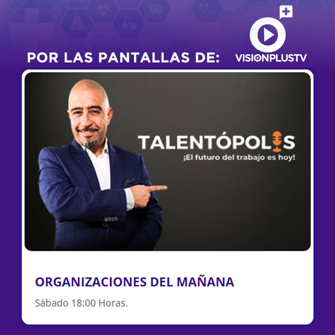 📺 Organizaciones del Mañana con Andrés Cardemil explora el futuro del trabajo y la innovación con grandes invitados.
🗓 Sábado 18:00 por Visión Plus TV