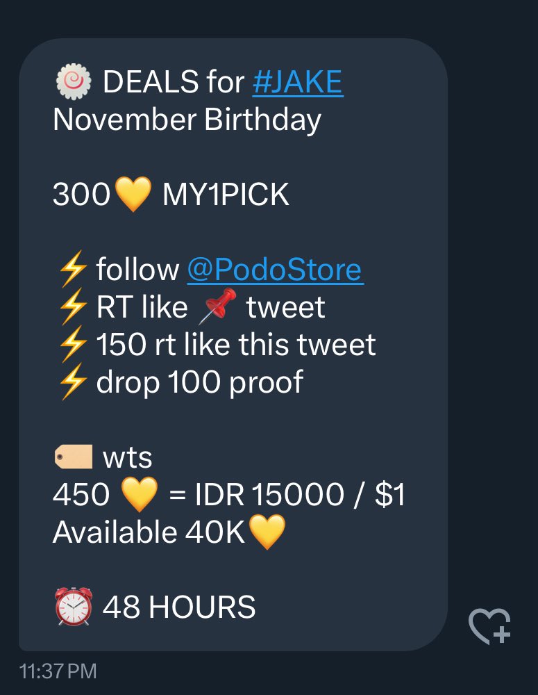 🍥 DEALS for #JAKE     
November Birthday 

300💛 MY1PICK 

⚡️follow @PodoStore 
⚡️RT like 📌 tweet
⚡️150 rt like this tweet
⚡️drop 100 proof

🏷 wts 
450 💛 = IDR 15000 / $1 
Available 40K💛

⏰ 48 HOURS