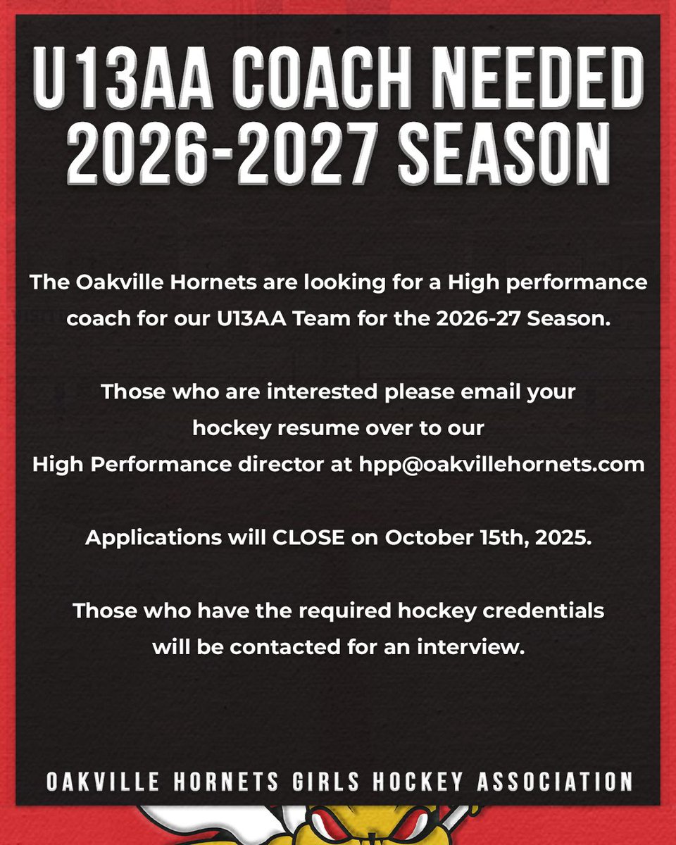 We are looking for a High performance coach for U13AA Team for the 2026-27 Season.

Please email your hockey resume to our HPP director at hpp@oakvillehornets.com

Deadline is October 15th, 2025.

Those who have the required hockey credentials will be contacted for an interview