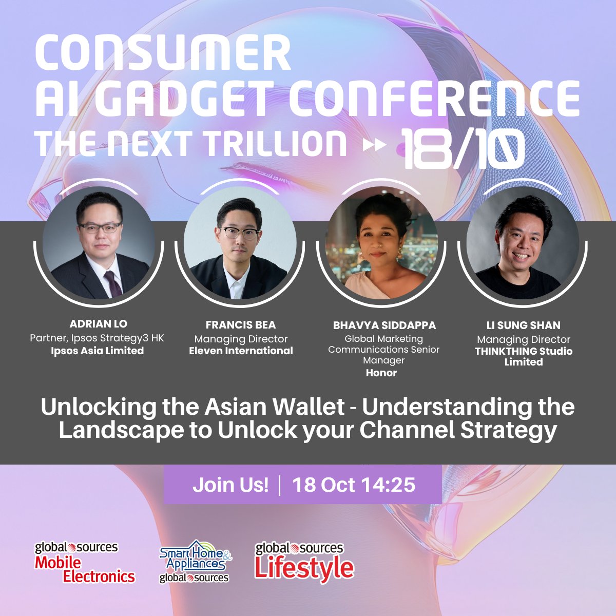 bhavis's tweet image. Excited to join the Unlocking the Asian Wallet panel at the Consumer AI Gadget Conference!
Looking forward to sharing insights on Asia's diverse market and tech trends.
Let’s connect if you’re attending! 🙌
Join us: globalsources.com/trade-fair/hk-…
#ConsumerTech #AI #Marketing #Asia