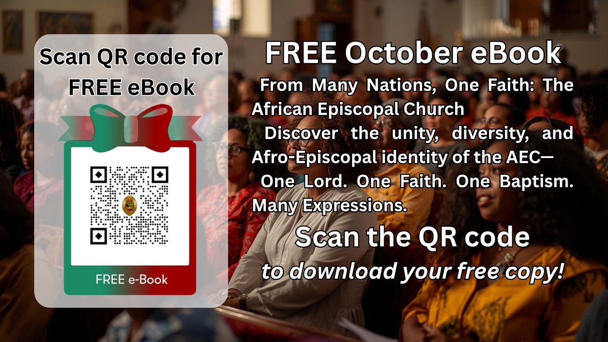 TheAEChurch's tweet photo. 📖✨ FREE eBook for October! ✨📖
 
We are excited to announce that throughout the month of October, you can download our new eBook, From Many Nations, One Faith: The African Episcopal Church - absolutely FREE!
 
📲 Simply scan the QR code in the image to get your copy today! https://t.co/PRw6HZtNBn