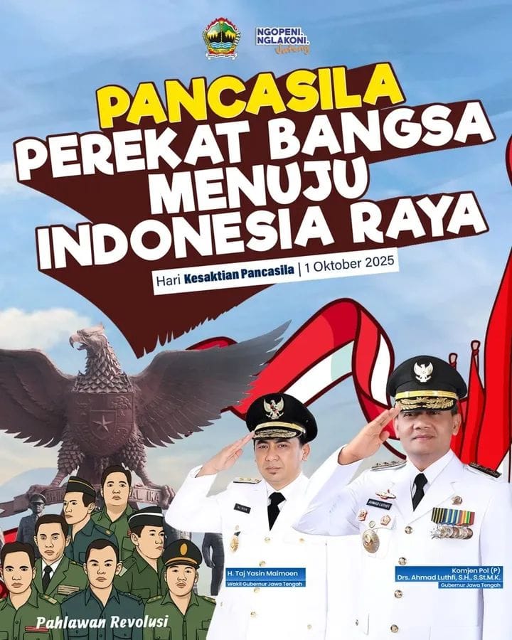 Selamat Memperingati Hari Kesaktian Pancasila 1 Oktober 2025.

Mari bersama-sama memperkuat komitmen kebangsaan, menjaga nilai-nilai luhur Pancasila, serta mewujudkan Indonesia yang berdaulat, adil, dan makmur.

"Pancasila Perekat Bangsa Menuju Indonesia Raya"
