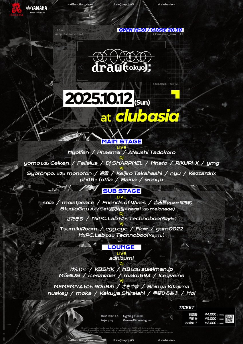 【🎉タイムテーブル公開🎉】
draw(tokyo); #3 | #function_draw 

🗓️2025/10/12 (日) 12:50~20:30
🏙️clubasia (東京 渋谷)
🎟️前売り¥4000+1D
🎟️22歳以下¥3000+1D

タイムテーブルが公開されました！
3フロア駆け巡りましょう🔥

▼チケット購入はこちらから▼
draw-tokyo3.peatix.com