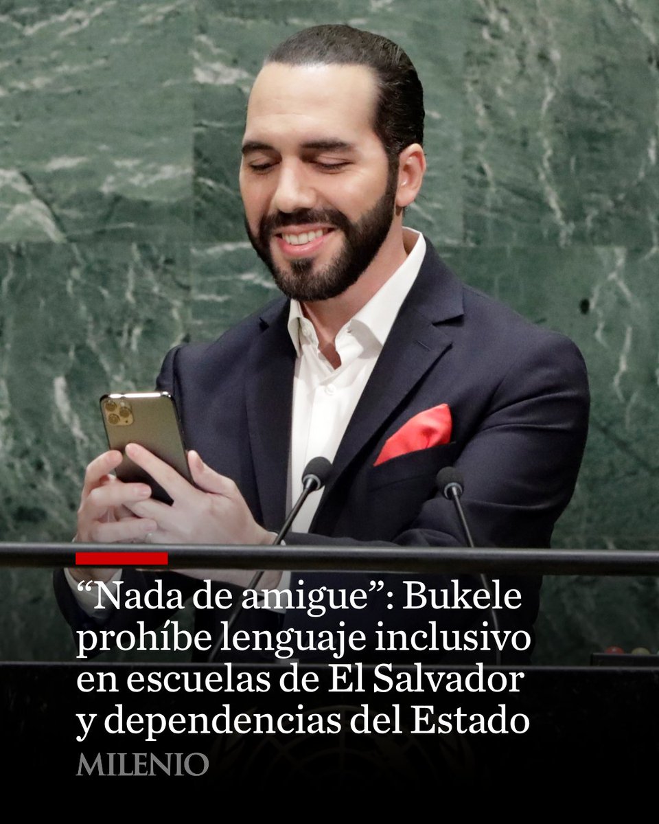 ❌🇸🇻 Nayib Bukele, presidente de El Salvador, decretó que el lenguaje inclusivo será prohibido en el país; una moción apoyada por el Ministerio de Educación, Ciencia y Tecnología salvadoreño.

El documento del Ministerio de Educación determina como 'lenguaje inclusivo' el uso de