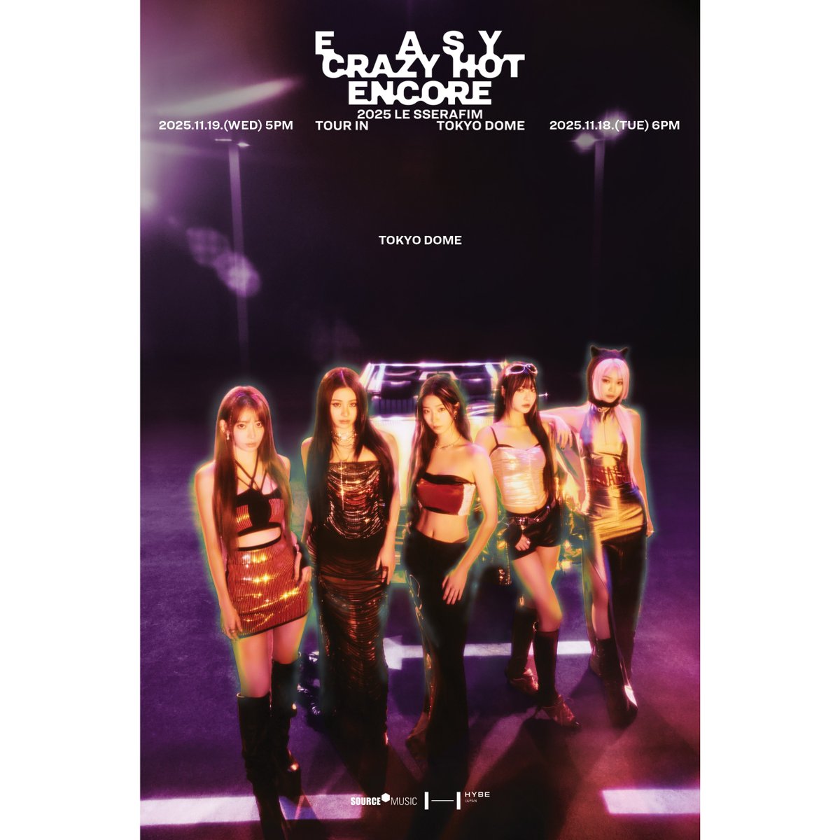 LE_SSERAFIM】 初の東京ドーム公演開催🎉 2025 LE SSERAFIM TOUR 'EASY