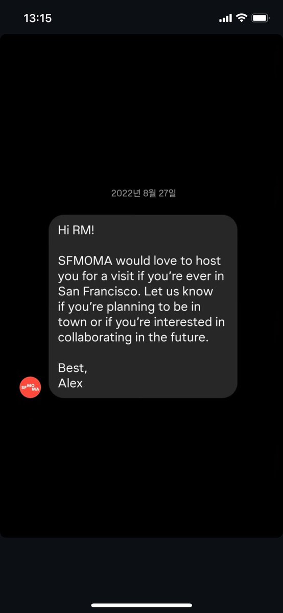 Facts: RM's NYT Art Patron article was published on 8/24/2022. SFMOMA's first collaboration message was sent on 8/27/2022. The power of Namjoon!!!!!