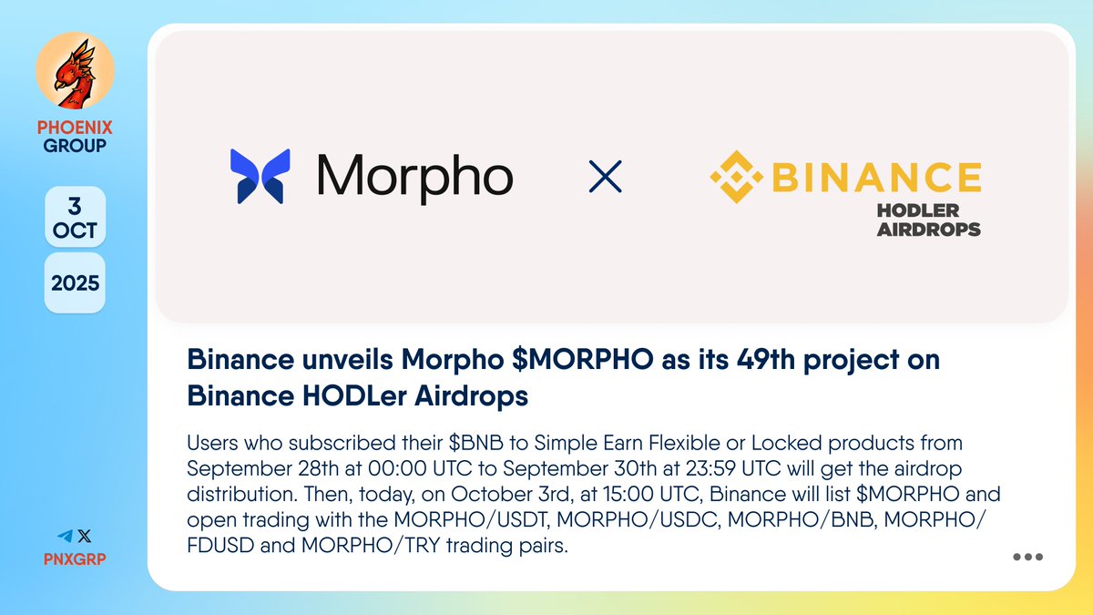🔥 @Binance unveils @MorphoLabs $MORPHO as its 49th project on Binance  HODLer Airdrops Users who subscribed their $BNB to Simple Earn Flexible or  Locked products from September 28th at 00:00 UTC to