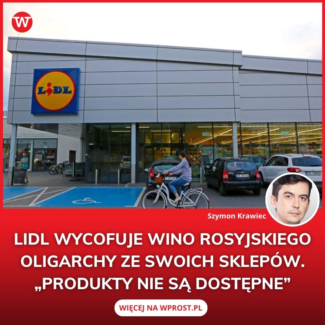 Po artykule <a href="/SzymonKrawiec/">Szymon Krawiec</a> spółka zapewnia, że wycofała towar ze swoich sklepów.

📍  „Informujemy, że wspomniane produkty nie są dostępne w żadnym ze sklepów Lidl Polska” – informuje biuro prasowe sieci Lidl Polska.

🔴 Szczegóły: biznes.wprost.pl/12140260