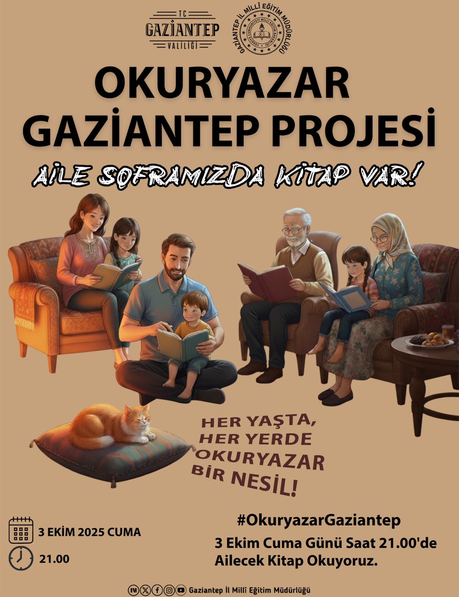 📚✨ Okuryazar Gaziantep Projesi ile Aile Soframızda Kitap Var! ✨📚

3 Ekim Cuma akşamı saat 21.00’de tüm Gaziantep, aynı anda aileleriyle kitap okuyor!
Bu özel etkinlik, Aile Yılı kapsamında aile bağlarını güçlendirmeyi ve Türkiye Yüzyılı Maarif Modeli vizyonuyla her yaşta, her