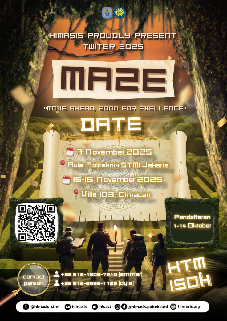 🌿 TWITER MAZE 2025 🌿
Halo SIIO 2025! 
TWITER hadir lagi sebagai gerbang utama untuk jadi Anggota Muda HIMASIS. Dengan tema MAZE (Move Ahead, Zoom for Excellence) perjalanan yang bakal kasih kalian ilmu, relasi dan momen tak terlupakan
🔗: bit.ly/TWITERMAZE2025
#TWITERMAZE2025